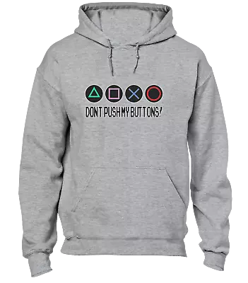 Buy Don't Push My Buttons Hoody Hoodie Funny Gamer Gaming Design Top Gift Idea • 21.99£