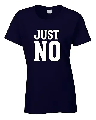 Buy Just No Funny Women's T-Shirt Statement Rebel Alternative Sarcastic Joke Cool • 8.99£