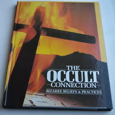 Buy The Occult Connection - Bizarre Beliefs & Practices (The Unexplained) [Hardback] • 6£