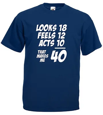 Buy That Makes Me 40 T-Shirt, Mens 40th Birthday Gifts Presents For Dad, Grandad Him • 9.99£