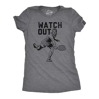 Buy Womens Watch Out T Shirt Funny Pickleball Player Serve Joke Tee For Ladies • 9.15£