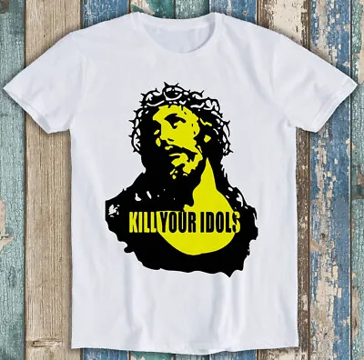 Buy Kill Your Idols Hard Rock Heavy Metal Funny Gift Tee T Shirt M1266 • 6.35£
