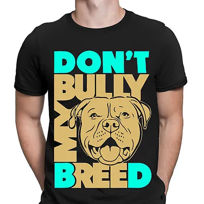 Buy Dont Bully My Breed Dog T-Shirt XL BULLDOG Banned Pet Protest Mens T Shirts#UJG1 • 9.99£