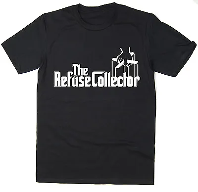 Buy The Refuse Collector - Funny T-Shirt - Godfather Spoof - Many Colours • 12.95£