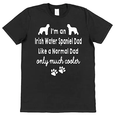 Buy Irish Water Spaniel Mum/Dad Like Normal Cooler T-Shirt Ladies/Mens Loose/Fitted • 15.95£