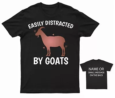 Buy Easily Distracted By Goats T-Shirt Personalised Gift Customised Name Message • 12.95£
