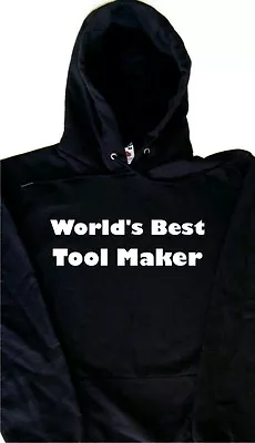 Buy World's Best Tool Maker Hoodie Sweatshirt • 19.99£
