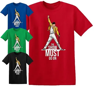 Buy Men Freddie Mercury T Shirt The Show Must Go On Rock Star Top Women Kids Top • 8.99£