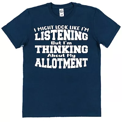 Buy Not Listening Thinking Allotment T-Shirt Funny Allotment Tee For Gardener Gift • 15.95£