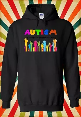 Buy Autism Awareness Accept Understand  Men Women Unisex Top Hoodie Sweatshirt 3044 • 17.95£