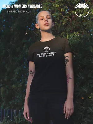 Buy The Umbrella Academy - My Cult Is Gonna Be So Pissed Shirt • 16.66£