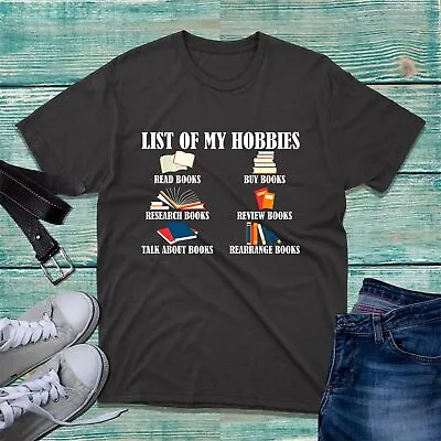 Buy List Of My Hobbies Read Buy Book T-Shirt World Book Day Book Worm Librarian Top • 11.99£