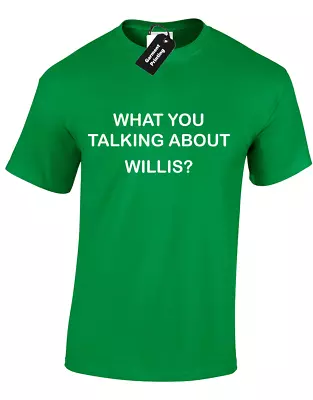 Buy What You Talking About Willis Mens T Shirt Different Strokes Arnold 80's S - 5xl • 8.99£