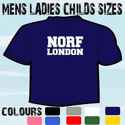 Buy Norf North London Funny Slogan T-shirt All Sizes • 8.66£