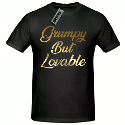 Buy Gold Grumpy But Lovable  T Shirt,Men's Slogan T Shirt, Funny Fathers Day T Shirt • 8.99£