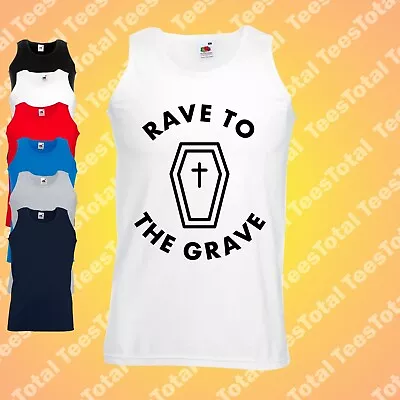 Buy Rave To The Grave Vest | 90s | Festival | Drugs | Ecstasy • 16.99£