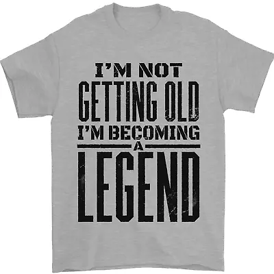 Buy Im Not Old Im A Legend Funny Birthday Mens T-Shirt 100% Cotton • 8.49£