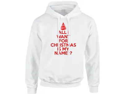 Buy All I Want For Christmas Is  Name  Personalised Unisex Hoodie (8 Colours) • 20.68£