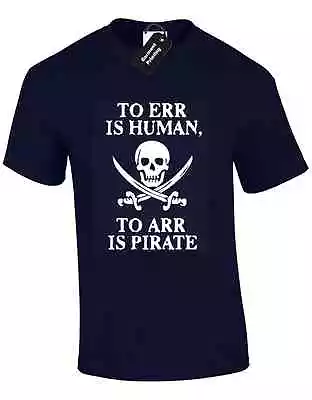 Buy To Err Is Human Arr Pirate Mens T Shirt Skull Cross Sword Captain Ship Humour  • 7.99£