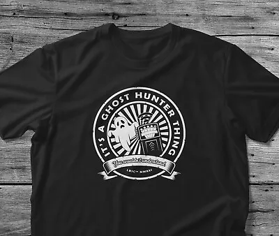 Buy Ghost Hunter Gift T Shirt It's A Ghost Hunter Thing You Wouldn't Understand • 16£