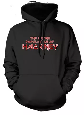 Buy IRON MAIDEN Secret Gig Inspired THE ENTIRE POPULATION OF HACKNEY, Hoodie • 34£