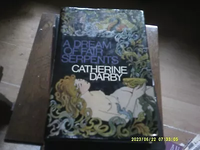 Buy (Good) 0709171382 Dream Of Fair Serpents,Darby, Catherine 1979 Hardcover • 7.99£