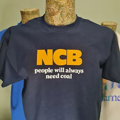 Buy NCB Coal Navy Tee T Shirt People Will Always Need Coal - All Sizes S - 5XL Board • 13.99£