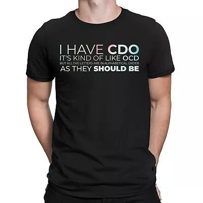 Buy I Have Cdo Like Ocd But In Wrong Order Funny Quotes Mens Womens T-Shirts Top#DNE • 3.99£