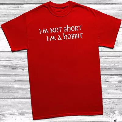 Buy I'm Not Short I'm A Hobbit T-Shirt Colour & Print Colour Choice Mens Funny Gift • 7.99£