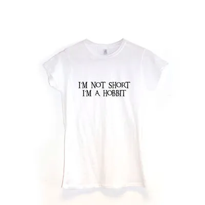 Buy I'm Not Short I'm A Hobbit Ladies T-shirt Lord Of The Rings Clothing Gift • 13.99£