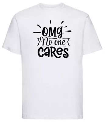 Buy Men's Birthday Gift T-Shirt Licensed Funny Sarcastic Sarcasm OMG No One Cares! • 10.99£