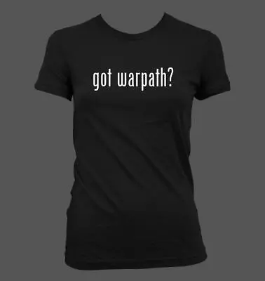 Buy Got Warpath? - Cute Funny Junior's Cut Women's T-Shirt NEW RARE • 23.67£