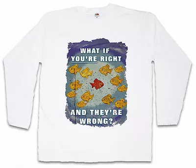 Buy WHAT IF YOU´RE RIGHT AND THEY´RE WRONG LONG SLEEVE T-SHIRT Coen TV Series Fargo • 23.99£