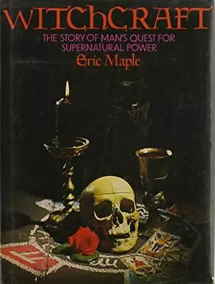 Buy Witchcraft: The Story Of Man's Quest For The Supernatural By Eric Maple. Paperba • 13.38£
