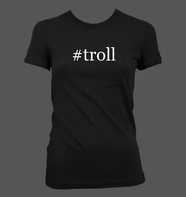 Buy #troll - Cute Funny Hashtag Junior's Cut Women's T-Shirt NEW RARE • 24.10£