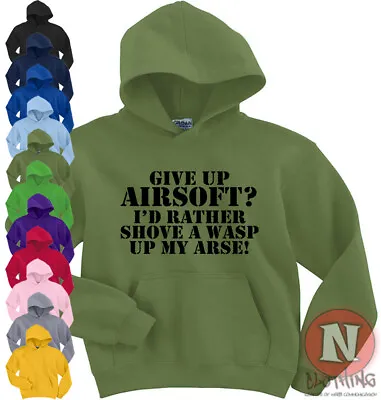 Buy Give Up Airsoft, I'd Rather Shove A Wasp Up My Arse Hoodie Funny Hooded Top  • 22.49£
