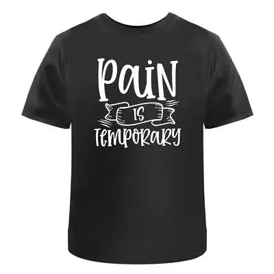 Buy 'Pain Is Temporary' Men's / Women's Cotton T-Shirts (TA046892) • 11.99£