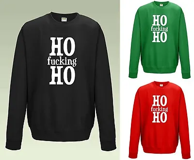 Buy Ho F**KING Ho Sweatshirt JH030 Sweater Rude Funny Alternative Christmas Jumper • 22.15£