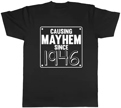 Buy Mens Causing Mayhem Since 1946 Birthday T-Shirt • 8.99£