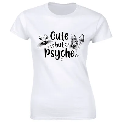 Buy Cute But Psycho With Cats Women's T-Shirt Kitten Lover Funny Sayings Tee • 13.01£