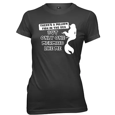 Buy Million Fish In The Sea Only One Mermaid Like Womens Ladies T-Shirt • 11.99£
