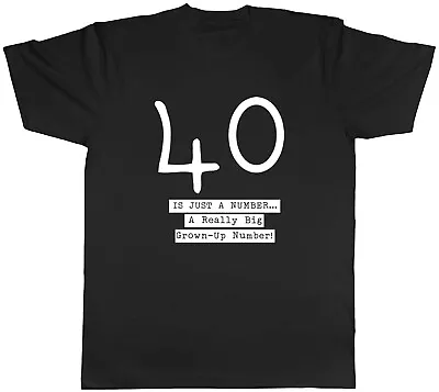 Buy 40th Birthday Mens T-Shirt Fourty 40 Big Grown Up Number Tee Gift • 8.99£
