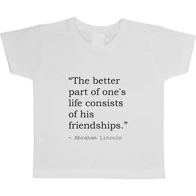 Buy Friendship Abraham Lincoln Quote Children's / Kid's Cotton T-Shirts (TS034281) • 5.99£