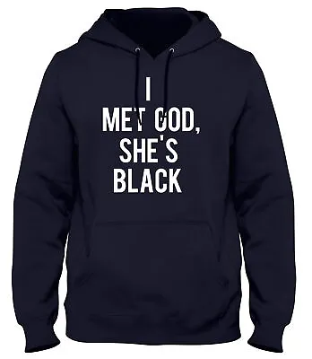Buy I Met God She's Black Mens Womens Unisex Hoodie • 21.99£
