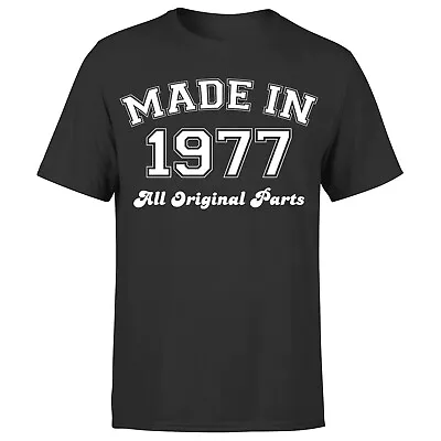 Buy Made In 1977 All Original Parts T-Shirt 45th Birthday Mens Gift Ideas • 9.99£
