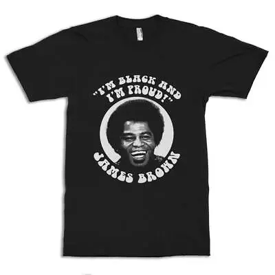 Buy James Brown I'm Black And I'm Proud Shirt,Men's And Women's Sizes,funny Gifts • 42.22£