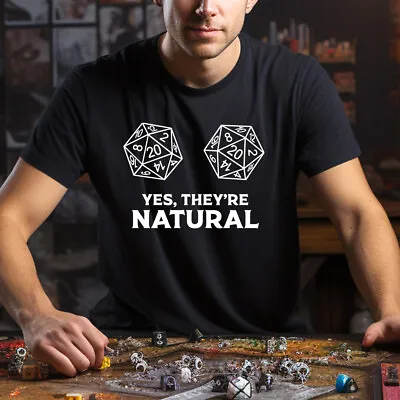 Buy Yes They're Natural T Shirt Funny Dungeons And Dragons D&D DnD Dice Gift Top • 12.99£