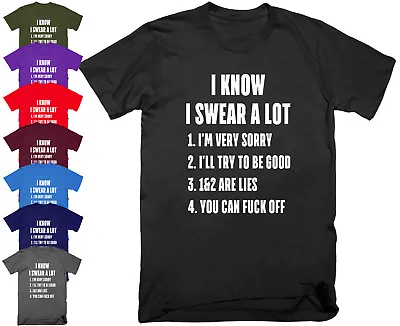 Buy Mens I KNOW I SWEAR A LOT T Shirt Top Funny Rude Sarcastic Joke Novelty S - 5XL • 9.99£