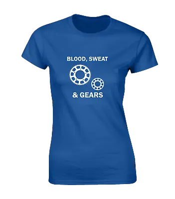 Buy Blood Sweat And Gears Ladies T Shirt Cool Cycling Design Cyclist Bike Cycle Gift • 7.99£