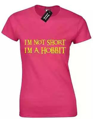 Buy Im Not Short Im A Hobbit Womens Ladies T Shirt Lotr  Funny Inspired Novelty Top  • 7.99£